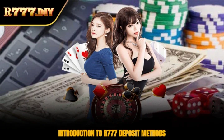 Introduction to R777 deposit methods