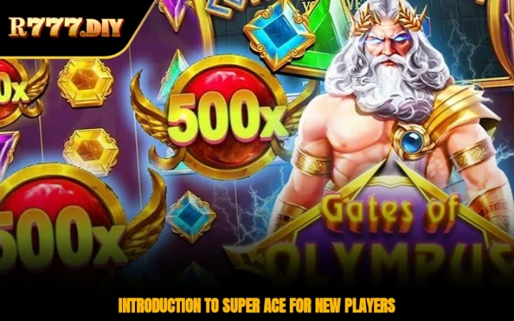 Introduction to super ace for new players