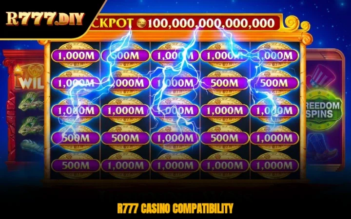 R777 casino compatibility