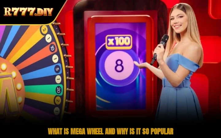 What is Mega Wheel and why is it so popular