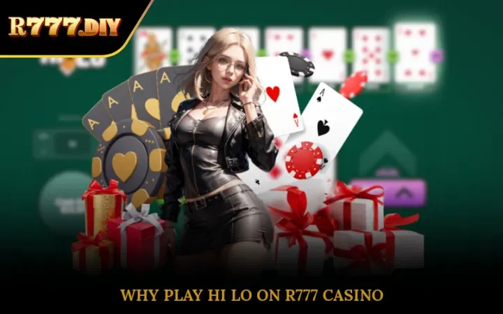 Why play hi lo on R777 casino
