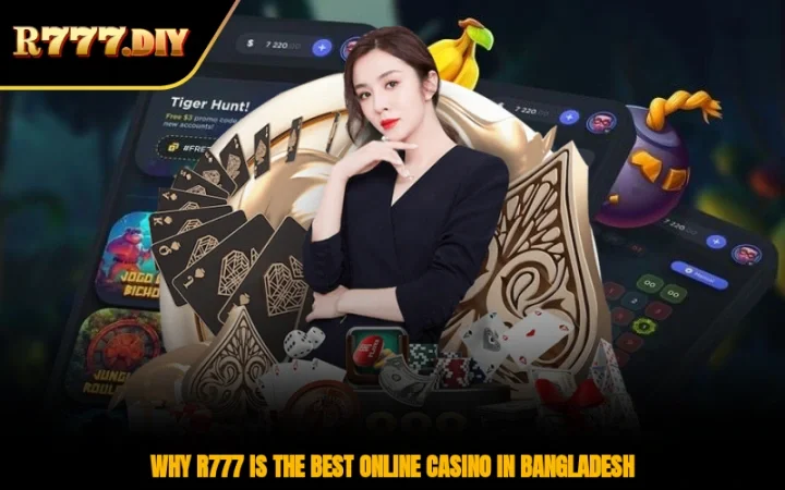 Why R777 is the best online casino in Bangladesh