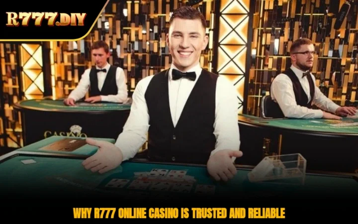 Why R777 Online Casino is trusted and reliable